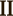 II